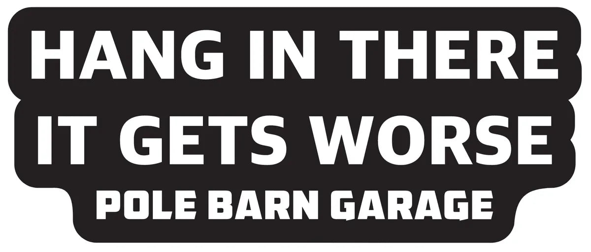 PBG - Hang In There It Gets Worse - Bumper Sticker