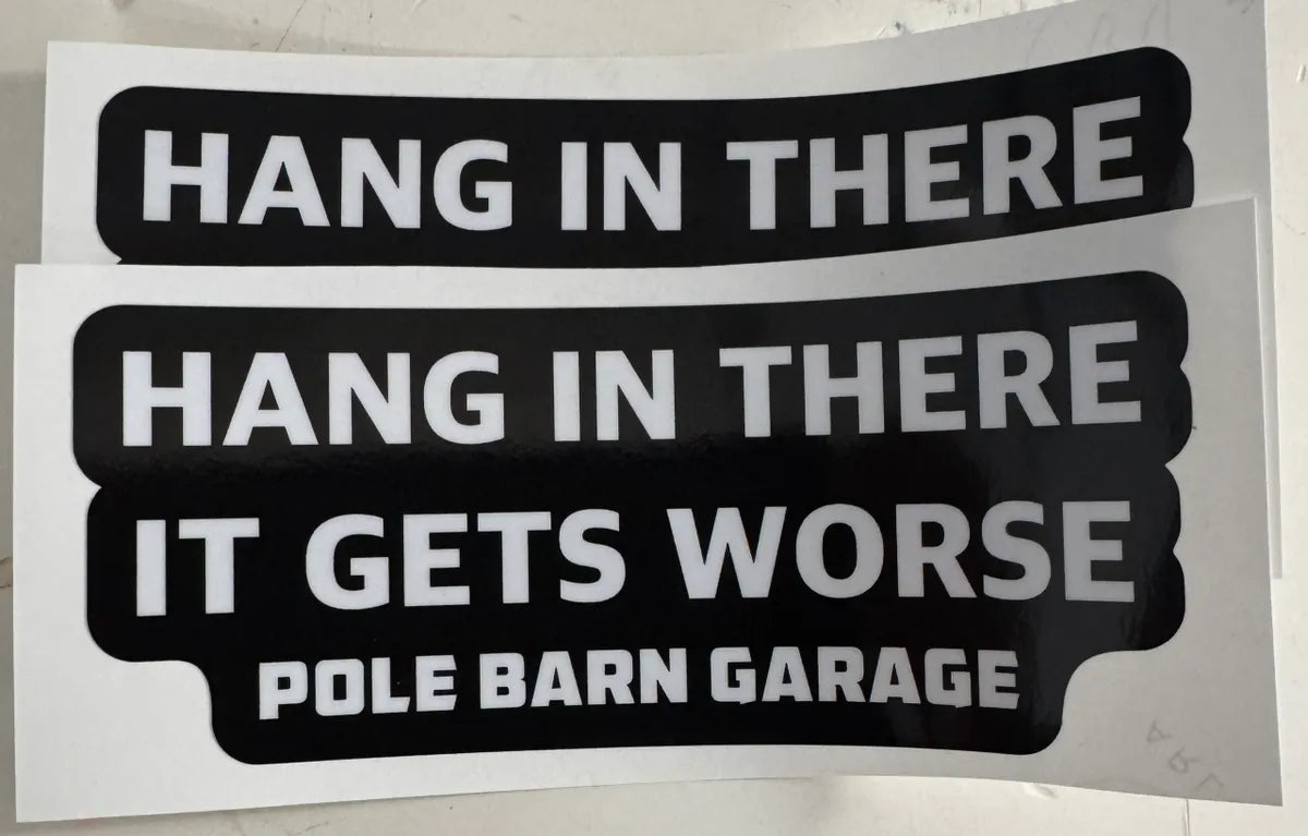 PBG - Hang In There It Gets Worse - Bumper Sticker